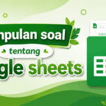 banner kumpulan soal tentang Google Sheet-min